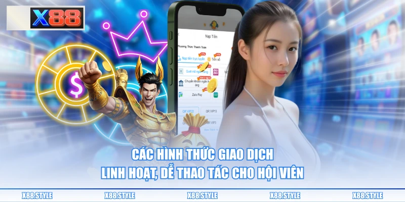 Các hình thức giao dịch linh hoạt, dễ thao tác cho hội viên
