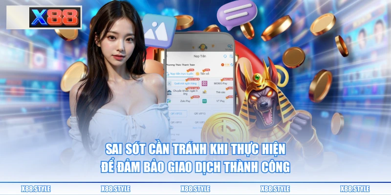 Sai sót cần tránh khi thực hiện để đảm bảo giao dịch thành công